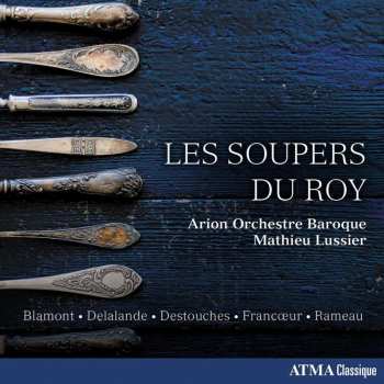 CD François Colin de Blamont: Les Soupers Du Roy 499389