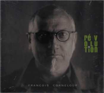 Album François Corneloup: Ré V O Lu Tion
