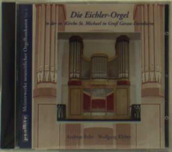 Album François Couperin: Die Eichler-orgel In St.michael Groß Gerau-dornheim