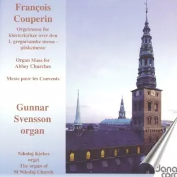 Orgelmesse For Klosterkirker = Organ Mass For Abbey Churches