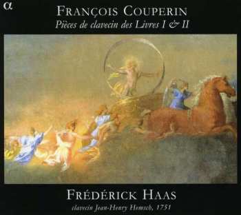 François Couperin: Pièces De Clavecin Des Livres I & II