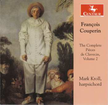 CD François Couperin: The Complete Pièces de Clavecin, Vol. 2 538184
