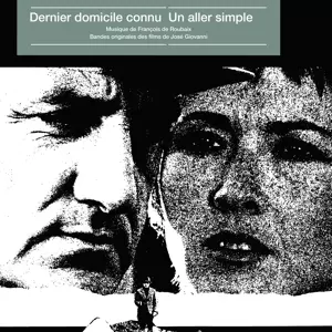 François De Roubaix: Dernier Domicile Connu / Le Rapace (Bandes Originales Des Films)
