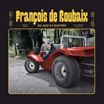 Album François De Roubaix: Du Jazz à L'Electro 1965-1975  