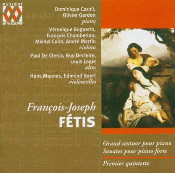 CD François-Joseph Fétis: Sextuor, Sonates, Quintette 383265