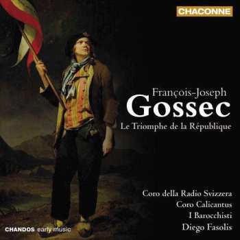 Album François-Joseph Gossec: Le Triomphe De La République