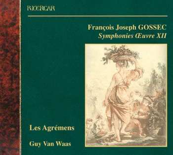 Album François-Joseph Gossec: Symphonien Op.12 Nr.1,3,5