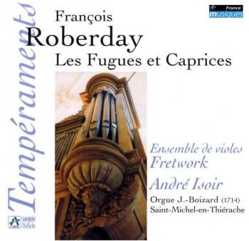 Album François Roberday: Les Fugues Et Caprices