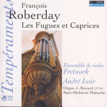 CD François Roberday: Les Fugues Et Caprices 526087
