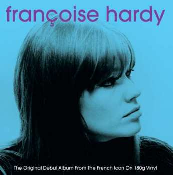 LP Françoise Hardy: Françoise Hardy (The Original Debut Album from The French Icon) 271666