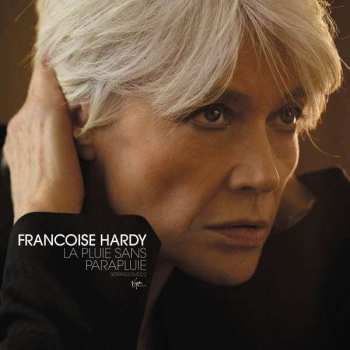 Album Françoise Hardy: La Pluie Sans Parapluie