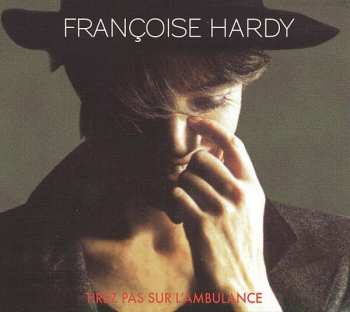 Album Françoise Hardy: Quelqu'un Qui S'en Va