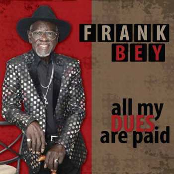 Album Frank Bey: All My Dues Are Paid