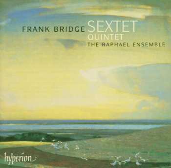 Album Frank Bridge: Sextet • Quintet