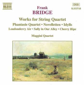 Album Frank Bridge: Works For String Quartet