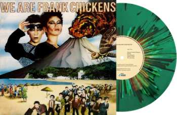 LP Frank Chickens: We Are Frank Chickens - Ltd Green Vinyl