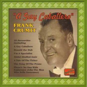 Album Frank Crumit: Gay Caballero
