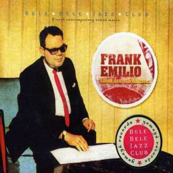 Album Frank Emilio: Cuban Danzas & Danzones