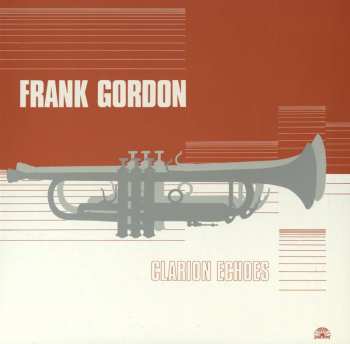 LP Frank Gordon: Clarion Echoes 464026