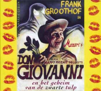 Album Frank Groothof: Don Giovanni En Het Geheim Van de Zwarte Tulp