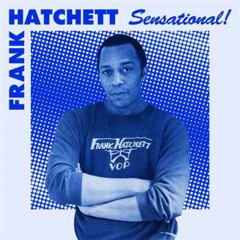 Album Frank Hatchett: Sensational!