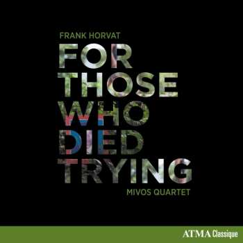 CD MIVOS Quartet: For Those Who Died Trying