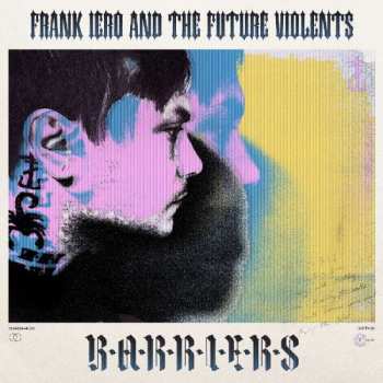 Album Frank Iero And The Future Violents: Barriers