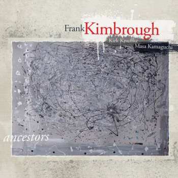 Album Frank Kimbrough: Ancestors