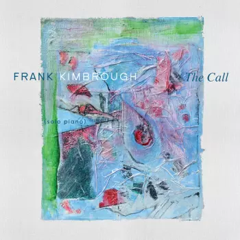 Frank Kimbrough: Call