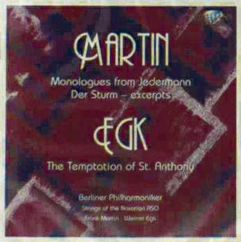 CD Frank Martin: Monologues From "Jedermann"- Excerpts From "Der Sturm" - La Tentation De Saint Antoine  402175