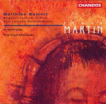 Album Frank Martin: In Terra Pax / The Four Elements