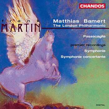 Album Frank Martin: Passacaglia / Symphonie / Symphonie Concertante