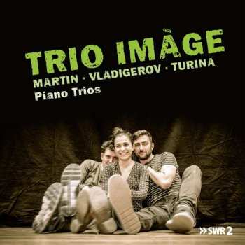 Album Frank Martin: Trio Image - Martin / Vladigerov / Turina