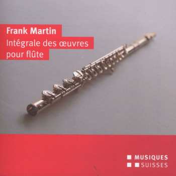 Album Frank Martin: Werke Für Flöte & Orchester