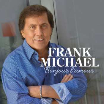 Album Frank Michael: Bonjour L'amour