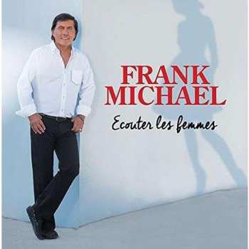 CD Frank Michael: Écouter Les Femmes 395185