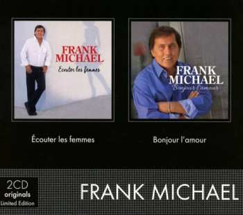 Frank Michael: Ecouter Les Femmes/bonjour L'amour