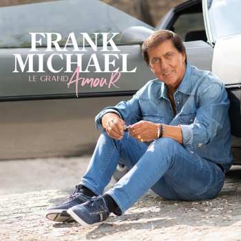 Album Frank Michael: Le Grand Amour