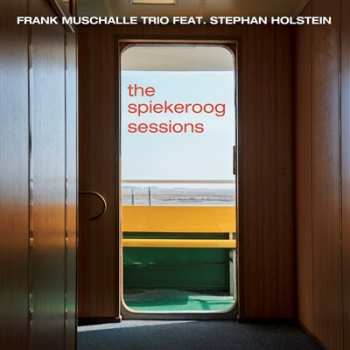 Album Frank Muschalle Trio: The Spiekeroog Sessions