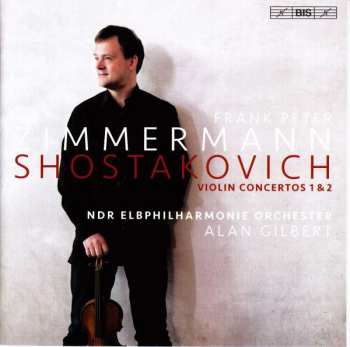 Album Frank Peter Zimmermann: Shostakovich Violin Concertos 1 & 2