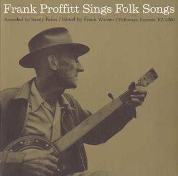Album Frank Proffitt: Frank Proffitt Sings Folk Songs