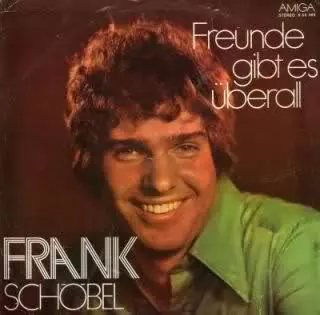 Frank Schöbel: Freunde Gibt Es Überall