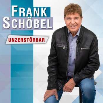 Album Frank Schöbel: Unzerstörbar