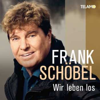 Album Frank Schöbel: Wir Leben Los