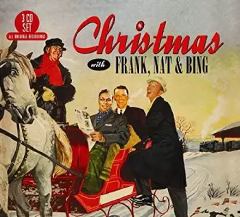 Frank Sinatra: Christmas With Frank, Nat And Bing