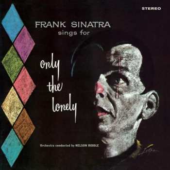 LP Frank Sinatra: Frank Sinatra Sings For Only The Lonely LTD | CLR 73400