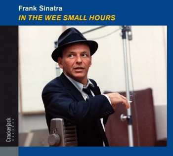 CD Frank Sinatra: In The Wee Small Hours DLX 338232