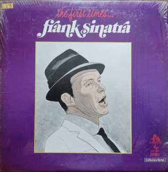 Album Frank Sinatra: The First Times...