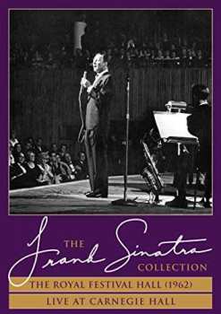 Album Frank Sinatra: The Royal Festival Hall (1962) / Live At Carnegie Hall