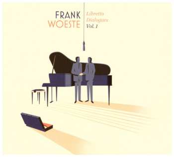 Album Frank Woeste: Libretto Dialogues Vol. 1
